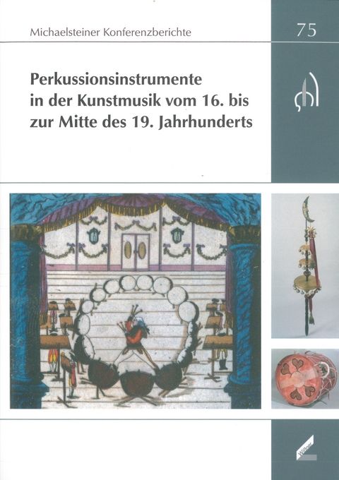 Perkussionsinstrumente in der Kunstmusik vom 16. bis zur Mitte des 19. Jahrhunderts - 