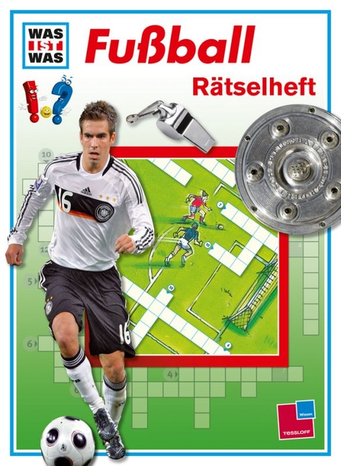 Was ist was: Rätselheft Fußball - Martina Gorgas, Lisa Maurer