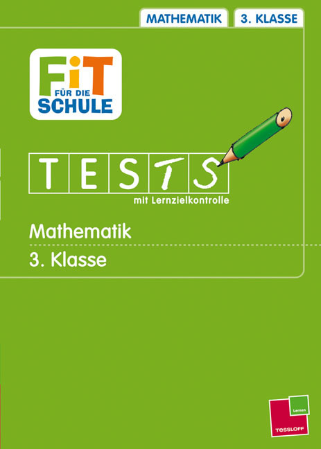 Fit für die Schule. Tests mit Lernzielkontrolle / Wie stehst du in Mathematik? 3. Klasse - Peter Kohring