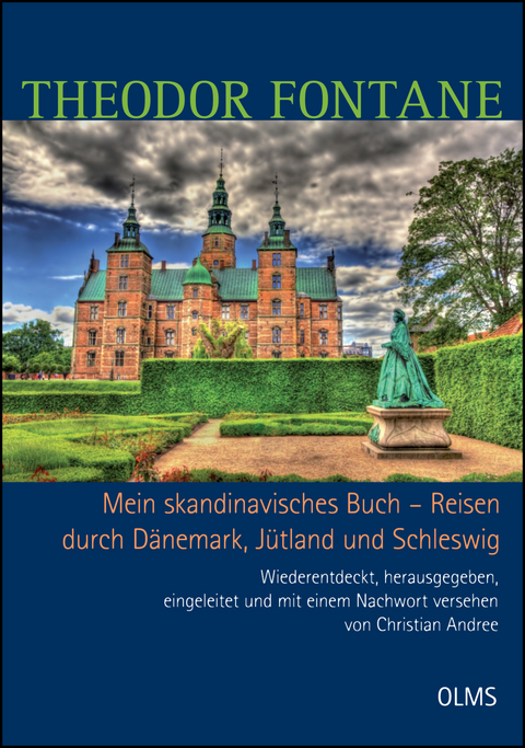 Mein skandinavisches Buch - Reisen durch Dänemark, Jütland und Schleswig - Theodor Fontane