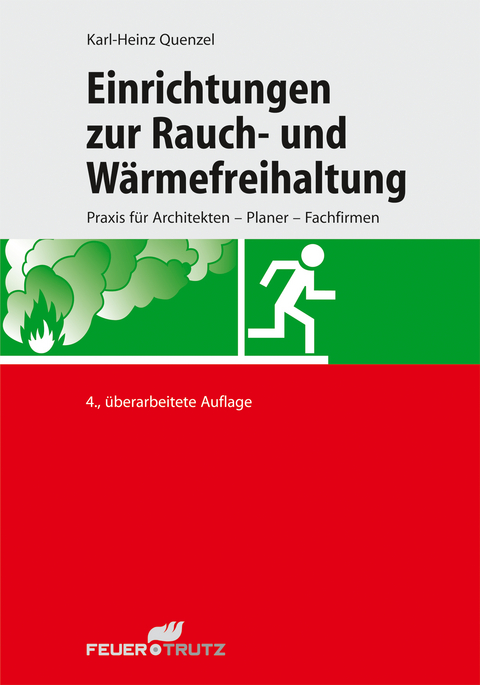 Einrichtungen zur Rauch- und Wärmefreihaltung - Karl-Heinz Quenzel