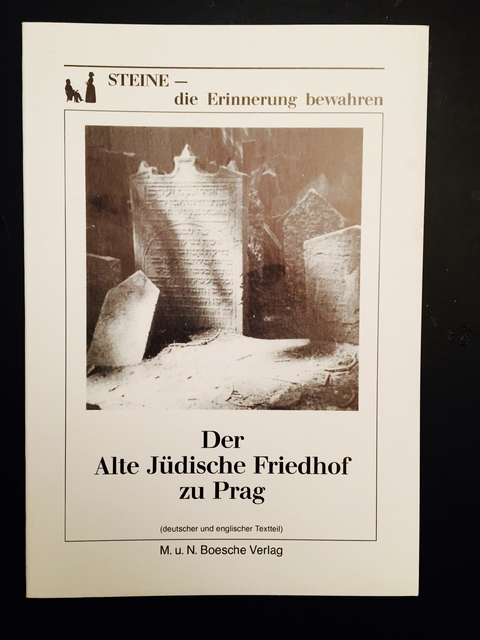 Der Alte Jüdische Friedhof zu Prag - 