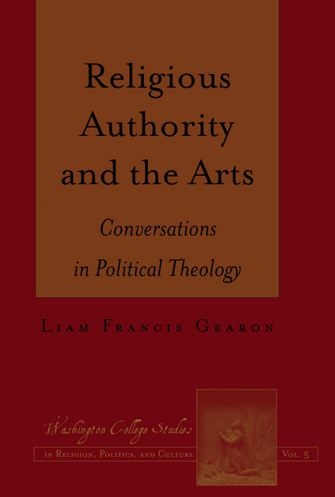 Religious Authority and the Arts - Liam Francis Gearon