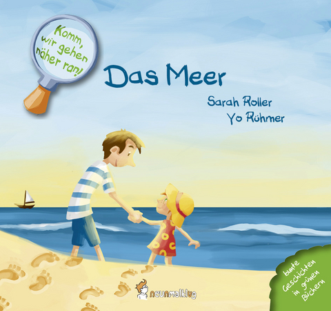 Komm, wir gehen näher ran! Das Meer - Sarah Roller