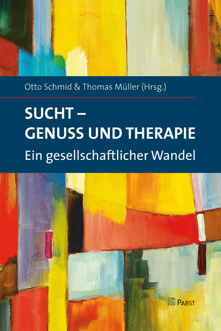 Sucht – Genuss und Therapie - 