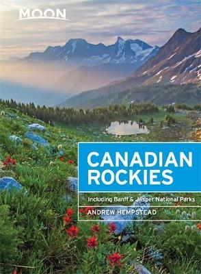 Moon Canadian Rockies (8th ed) - Andrew Hempstead