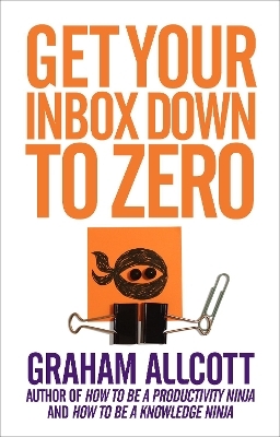 Get Your Inbox Down to Zero - Graham Allcott