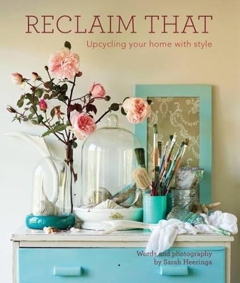 Reclaim That - Sarah Heeringa