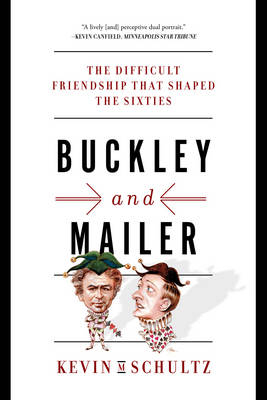 Buckley and Mailer - Kevin M. Schultz