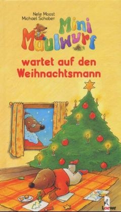 Mini Maulwurf wartet auf den Weihnachtsmann - Nele Moost