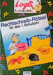 Rechtschreib-Rätsel für das 1. Schuljahr - Erich Krause