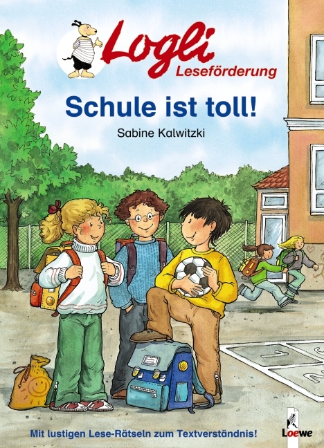 Schule ist toll! - Sabine Kalwitzki