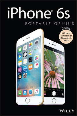 iPhone 6s Portable Genius - Paul McFedries