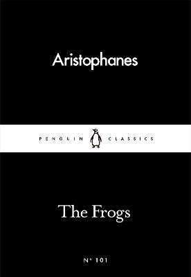 The Frogs -  Aristophanes