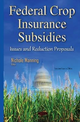 Federal Crop Insurance Subsidies - 