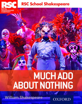 RSC School Shakespeare: Much Ado About Nothing - William Shakespeare