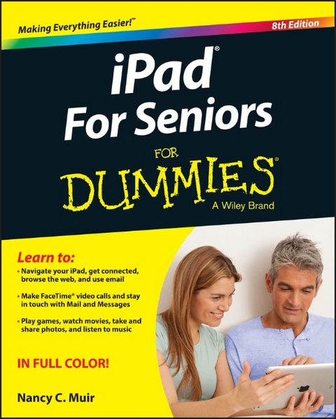 Ipad for Seniors for Dummies, 8th Edition - Nancy C. Muir