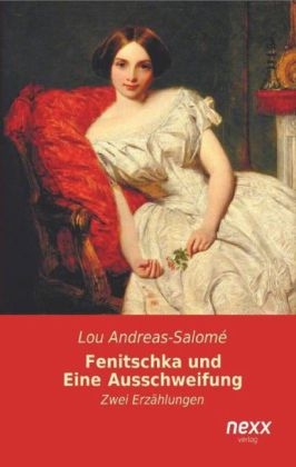 Fenitschka und Eine Ausschweifung - Lou Andreas-SalomÃ©