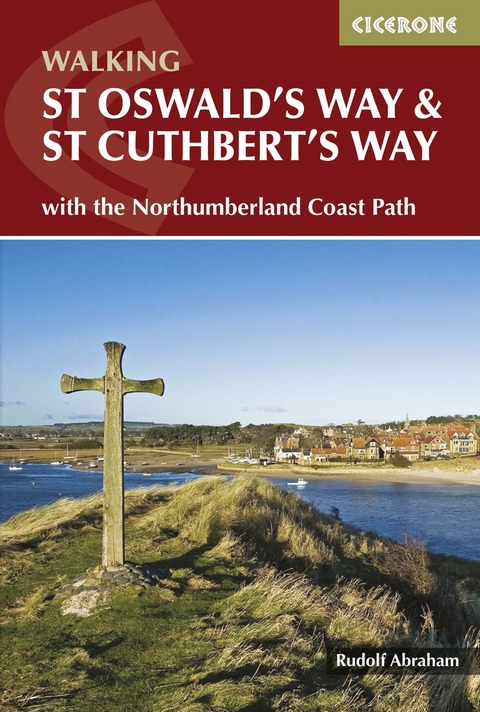 St Oswald's Way and St Cuthbert's Way - Rudolf Abraham