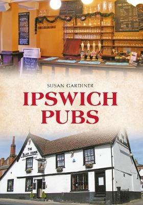 Ipswich Pubs - Susan Gardiner