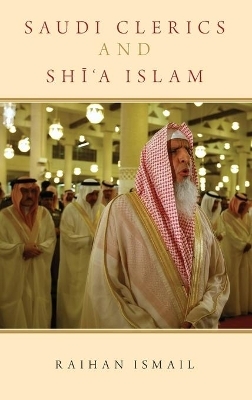 Saudi Clerics and Shi'a Islam - Raihan Ismail