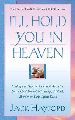 I`ll Hold You in Heaven - Jack Hayford