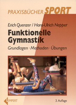 Funktionelle Gymnastik - Erich Quenzer, Hans U Nepper