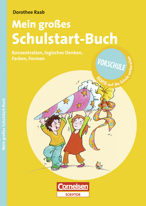 RICHTIG auf die Schule vorbereiten - Mein großes Schulstart-Buch