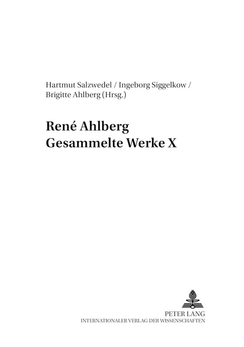 René Ahlberg- Gesammelte Werke X - 