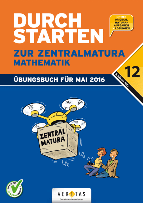 Durchstarten zur Zentralmatura. Mathematik AHS - Markus Olf