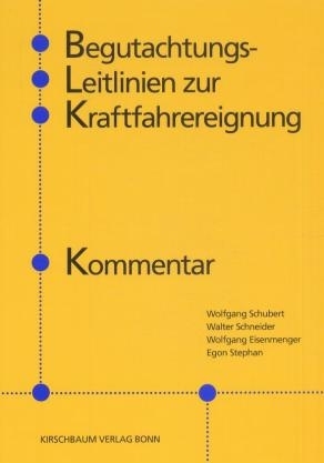 Begutachtungs-Leitlinien zur Kraftfahrereignung