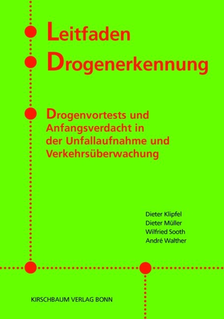 Leitfaden Drogenrecht - Dieter Müller, Dieter Klipfel, Wilfried Sooth, André Walther