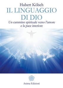 Linguaggio di Dio (Il) - Hubert Koelsch