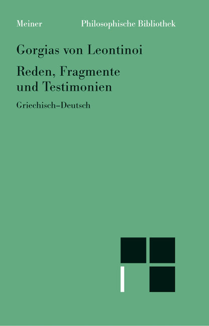 Reden, Fragmente, Testimonien -  Gorgias von Leontinoi