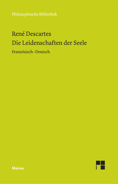 Die Leidenschaften der Seele. Les passions de l'âme - René Descartes