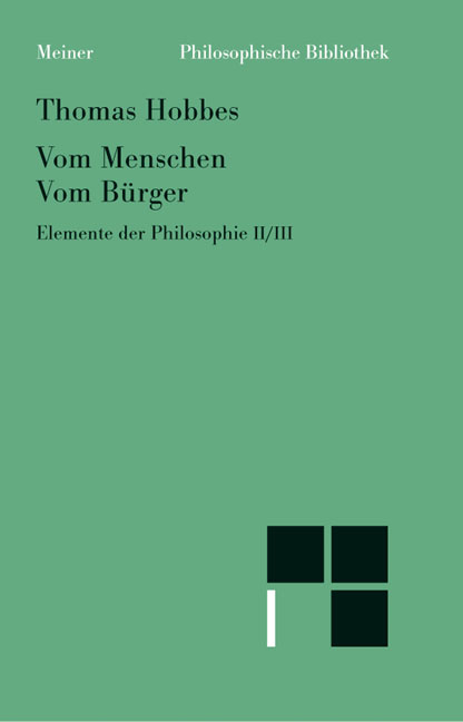 Vom Menschen - Vom Bürger - Thomas Hobbes