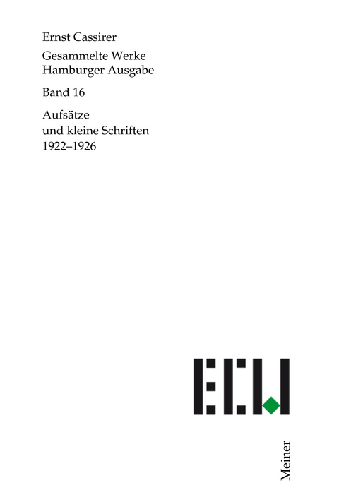 Aufsätze und kleine Schriften 1922–1926 - Ernst Cassirer