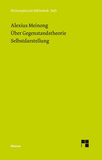 Über Gegenstandstheorie. Selbstdarstellung - Alexius Meinong