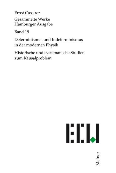 Determinismus und Indeterminismus in der modernen Physik - Ernst Cassirer