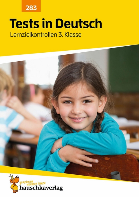 Tests in Deutsch - Lernzielkontrollen 3. Klasse - Ines Bülow