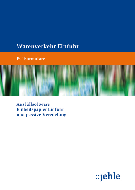 PC-Warenverkehr Einfuhr und passive Veredelung inkl. Handbuch Export und Versand online