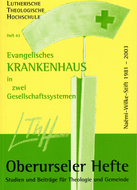 Evangelisches Krankenhaus in zwei Gesellschaftssystemen - Hans-Dieter Dill