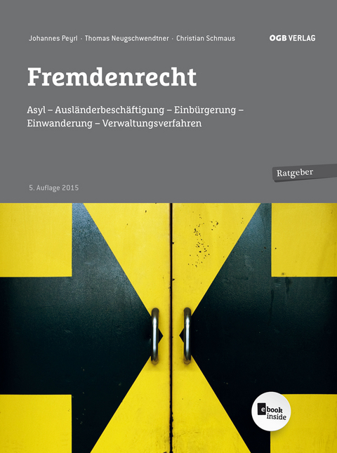 Fremdenrecht - Thomas Neugschwendner, Johannes Peyrl, Christian Schmaus