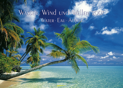 Wasser, Wind und Wellen 2007