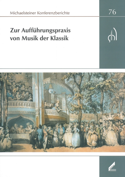 Zur Aufführungspraxis von Musik der Klassik - 