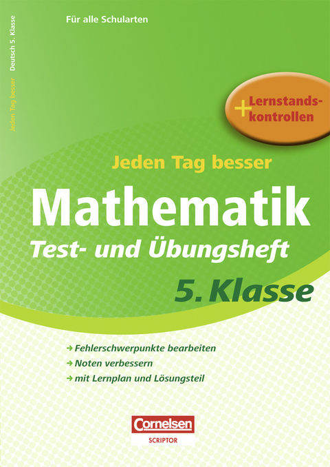 Jeden Tag besser - Mathematik Test- und Übungsheft 5. Klasse - Fritz Kammermeyer, Roland Zerpies