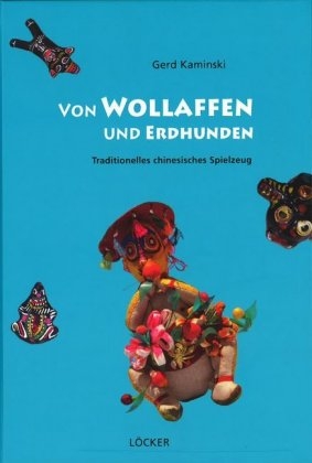 Von Wollaffen und Erdhunden - Gerd Kaminski