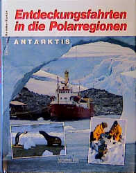 Entdeckungsfahrten in die Polarregionen - Christine Reinke-Kunze