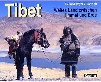 Tibet - Helfried Weyer, Franz Alt