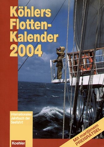 Köhlers Flottenkalender 2004 - 